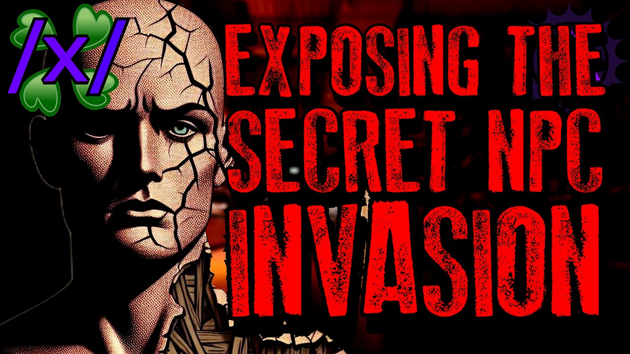 Average Joes Are Exposing the Secret NPC Invasion | 4chan /x/ Conspiracy Greentext Stories Thread