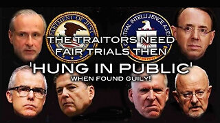 The Traitors Need Fair Trials Then 'HUNG IN PUBLIC' When Found Guilty!