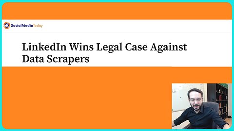LinkedIn Wins Legal Case Against Data Scrapers - Article Review