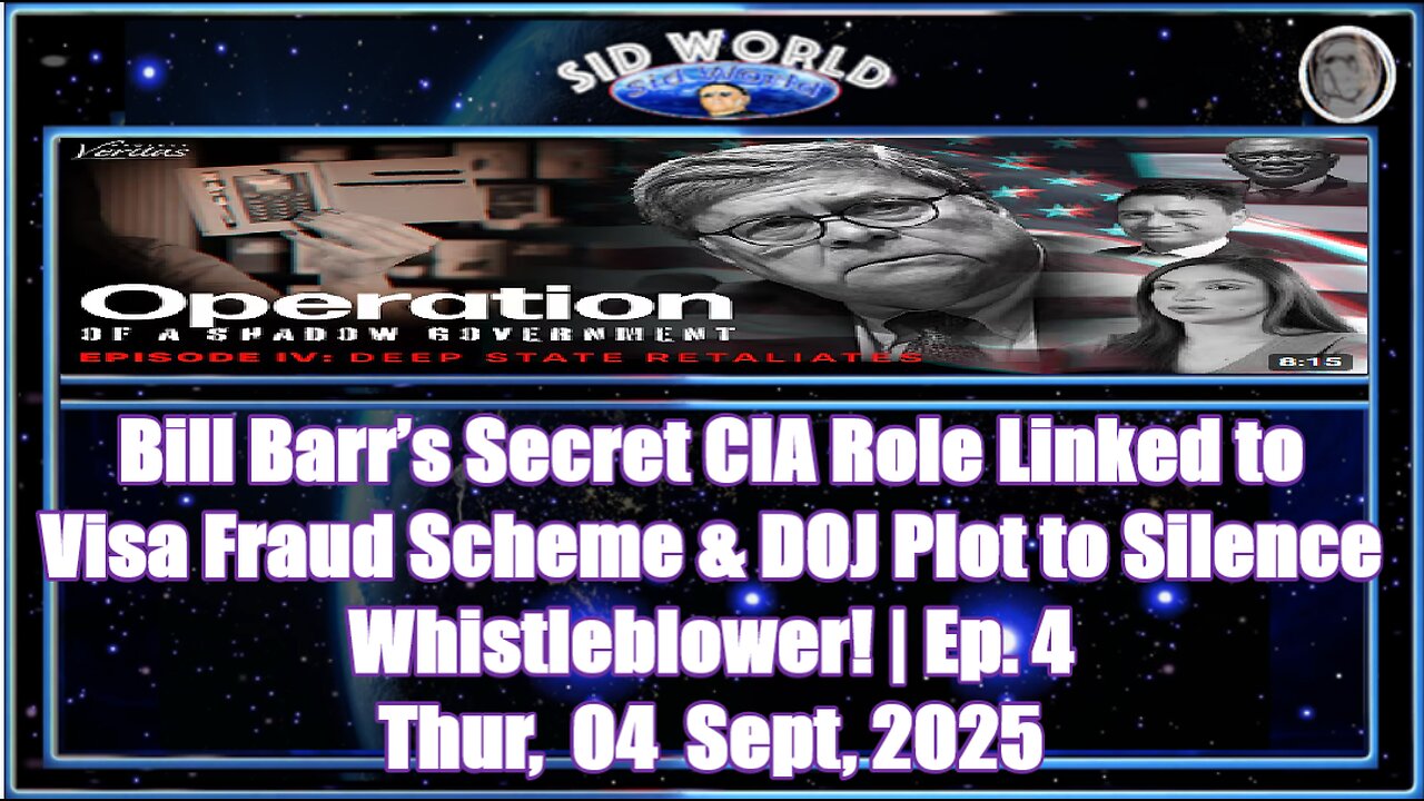 Bill Barr’s Secret CIA Role Linked to Visa Fraud Scheme & DOJ Plot to Silence Whistleblower! Ep. 4