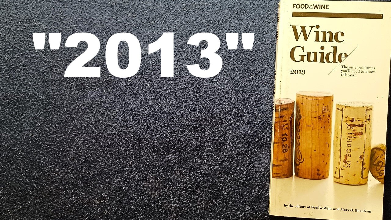 Wine Guide 2013, by the editors of Food & Wine and Mary G. Burnham, 2012 American Express Publishing