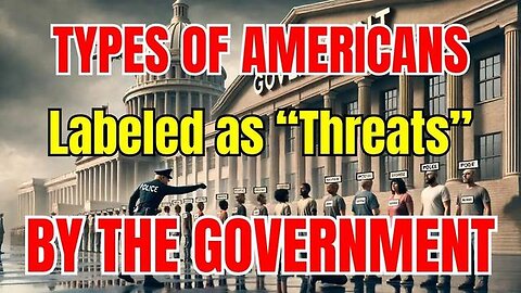 "Unveiling the 72 Categories of Americans Noted as 'Potential Terrorists' by Government"
