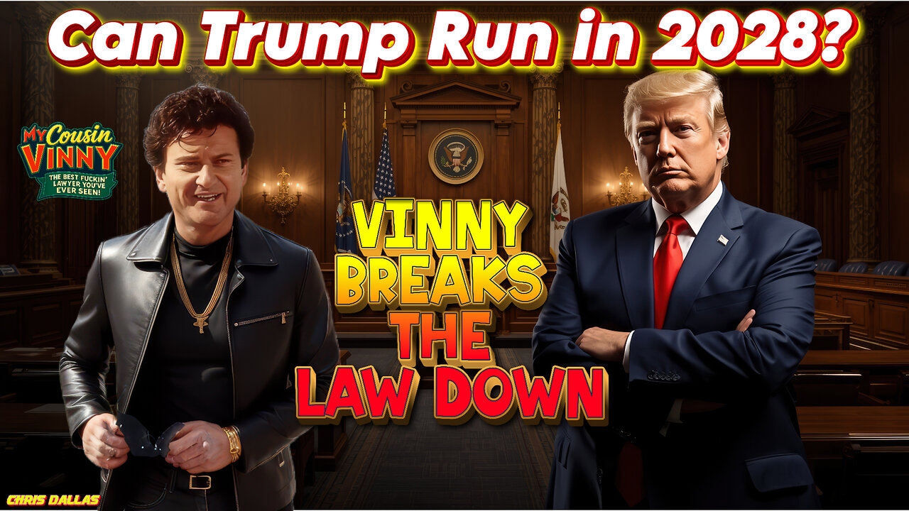 Can Trump Run in 2028? Trump’s Third Term? Vinny Breaks The Law Down! 3rd Term Loopholes? Facts!