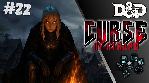 Forgotten Heroes of the Forgotten Realm : Curse of Strahd #22 | SCARS OF THE PAST!!