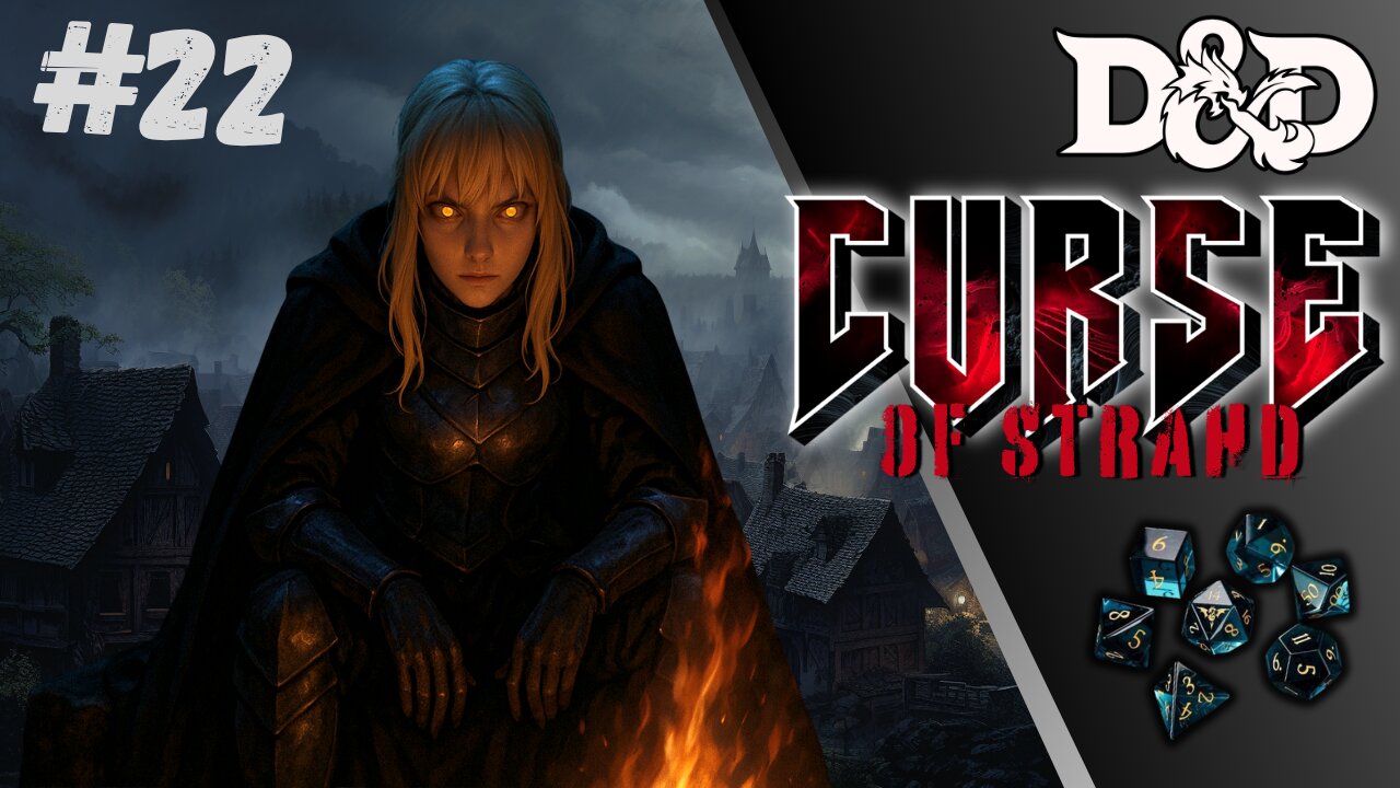 Forgotten Heroes of the Forgotten Realm : Curse of Strahd #22 | SCARS OF THE PAST!!
