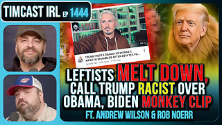 THEY'RE LOSING THEIR MINDS | Timcast IRL #1444 ft. Andrew Wilson & Rob Noerr