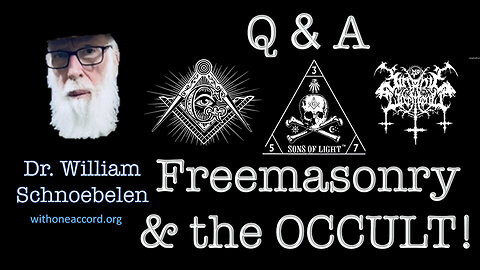 FREEMASONRY7 THE OCCULT - Q&A WITH DR. BILL SCHNOEBELEN