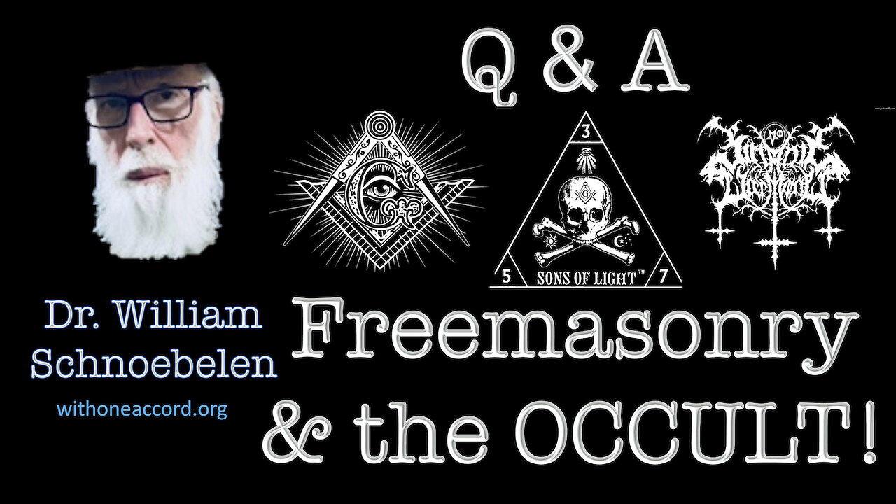 FREEMASONRY7 THE OCCULT - Q&A WITH DR. BILL SCHNOEBELEN