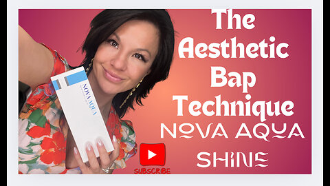 ✨Nova Aqua Asethetic Bap Technique tutorial. www.GlamDerma.com 20% off promotion code. BeautyBunny