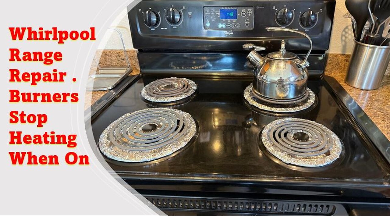 Repairing my whirlpool electric range.