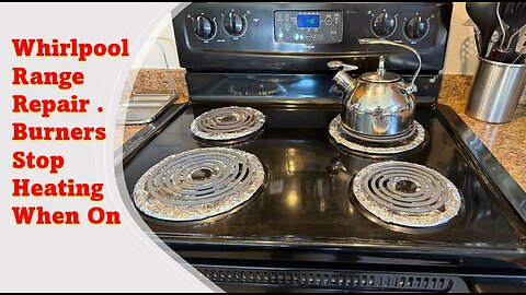 Repairing my whirlpool electric range.