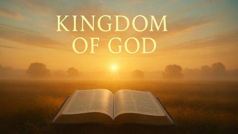 Kingdom of God: Unlock Your Power & Thrive NOW!