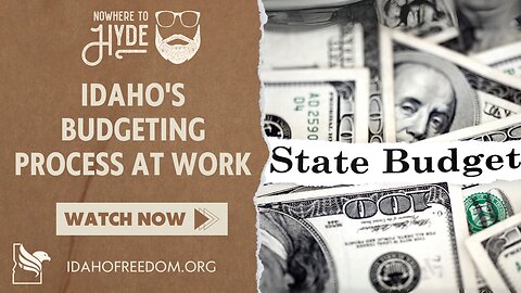 Nowhere To Hyde -- Idaho's Budgeting Process At Work