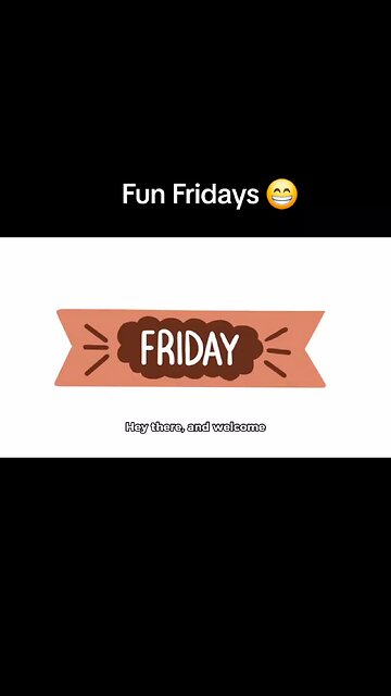 fun Fridays