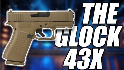 The Glock 43X FDE