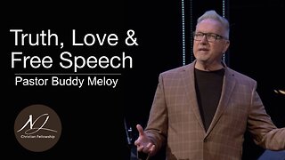 Truth, Love & Free Speech | Pastor Buddy Meloy