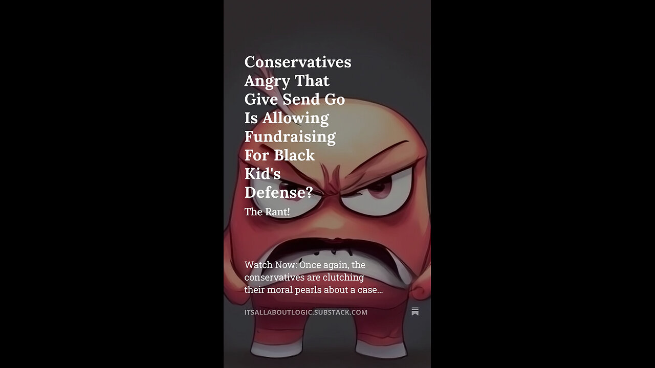 Conservatives Angry That Give Send Go Is Allowing Fundraising For Black Kid's Defense?🤨