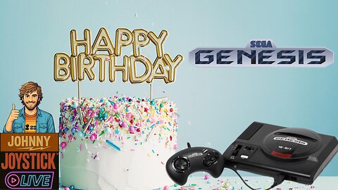 HAPPY BIRTHDAY SEGA GENESIS