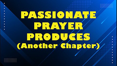 PASSIONATE PRAYER PRODUCES // Rusty L Hathcock