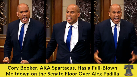 Cory Booker, AKA Spartacus, Has a Full-Blown Meltdown on the Senate Floor Over Alex Padilla