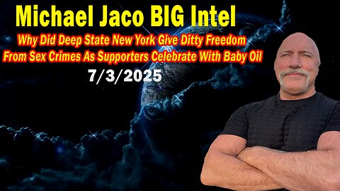 Michael Jaco BIG Intel July 3: "Supporters Celebrate With Baby Oil! Breaking News By Michael Jaco"