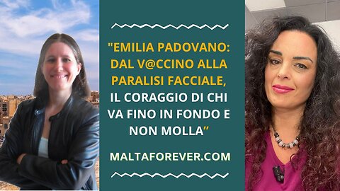 EMILIA PADOVANO DAL V@CCIN@ ALLA PARALISI FACCIALE LA SUA BATTAGLIA PER ESSERE ASCOLTATA