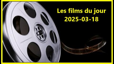 Les films du jour = 2025-03-18