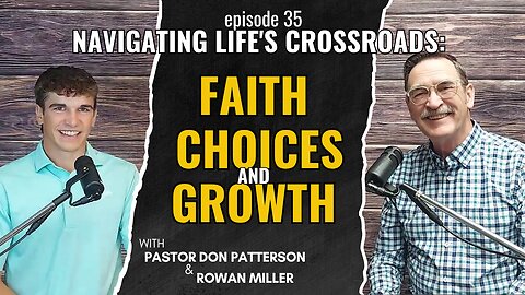 Navigating Life's Crossroads: Faith, Choices, and Growth