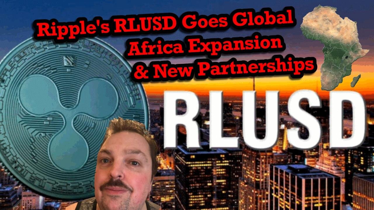 Ripple's RLUSD Soars: Africa Expansion, AirChina & Thunes Partnerships Drive XRP Adoption!