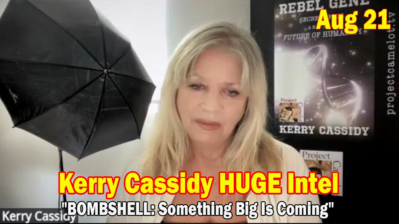 Kerry Cassidy & Maryam Henein HUGE Intel Aug 21: "BOMBSHELL: Something Big Is Coming"