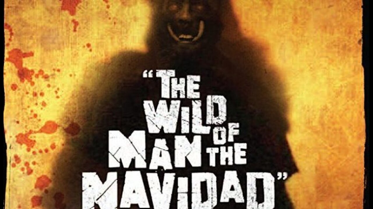The Wild Man of the Navidad (2008) #review #Drama #Horror @ifcfirsttake