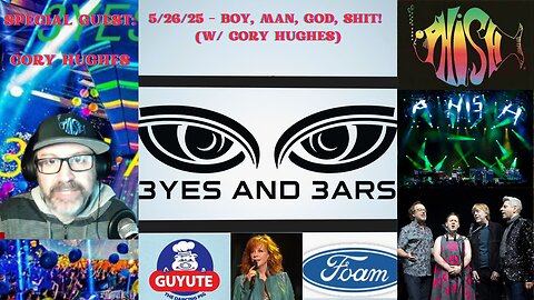 5/26/25 - Boy, Man, God, Shit! (w/ Cory Hughes) | EyesAndEars