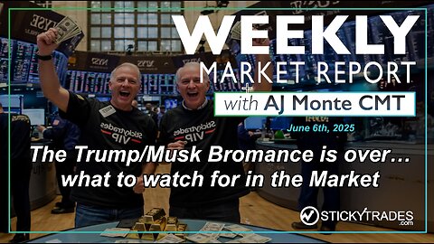 The Trump/Musk Bromance is Over...What to look for in the Market.