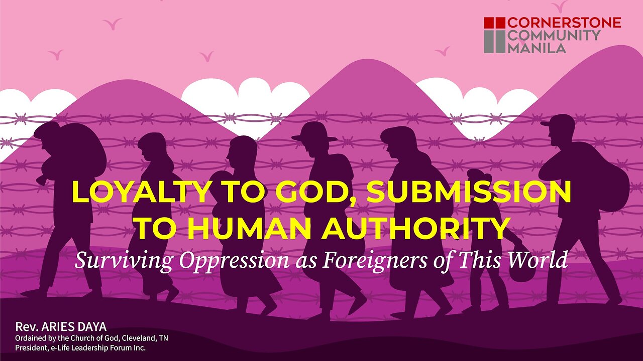 [Tagalog Sermon] Loyalty to God, Submission to Human Authority