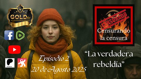 Censurando la censura Episodio 2
