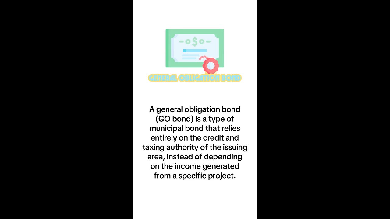 What is General Obligation Bond?