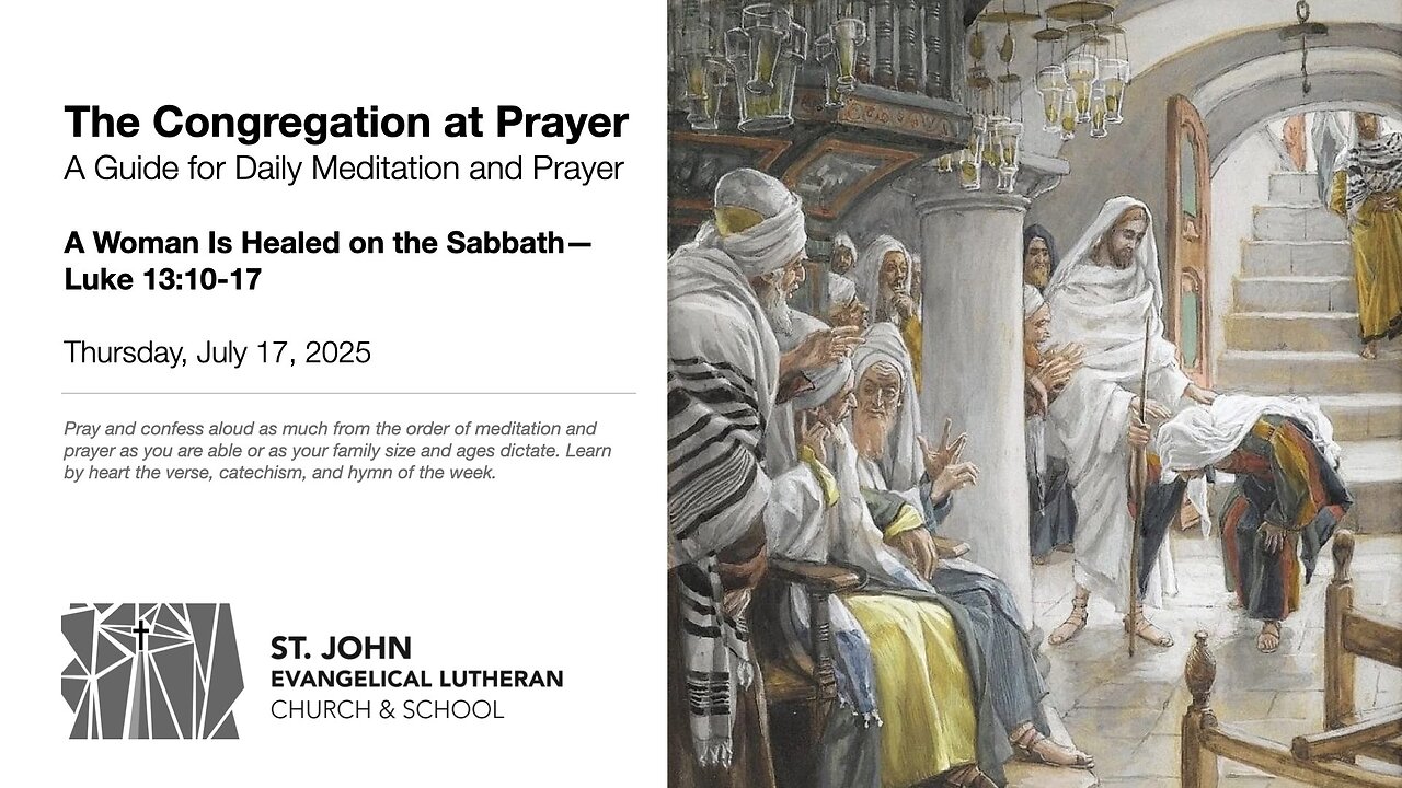 A Woman Is Healed on the Sabbath—Luke 13:10-17