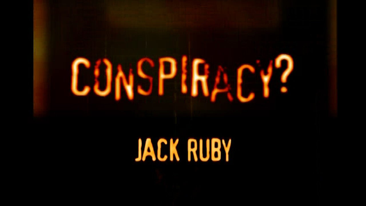 CONSPIRACY?: Jack Ruby [History Channel] (2005)