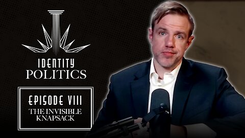 Identity Politics (Ep. 8): The Invisible Knapsack (w/ David Zsutty)