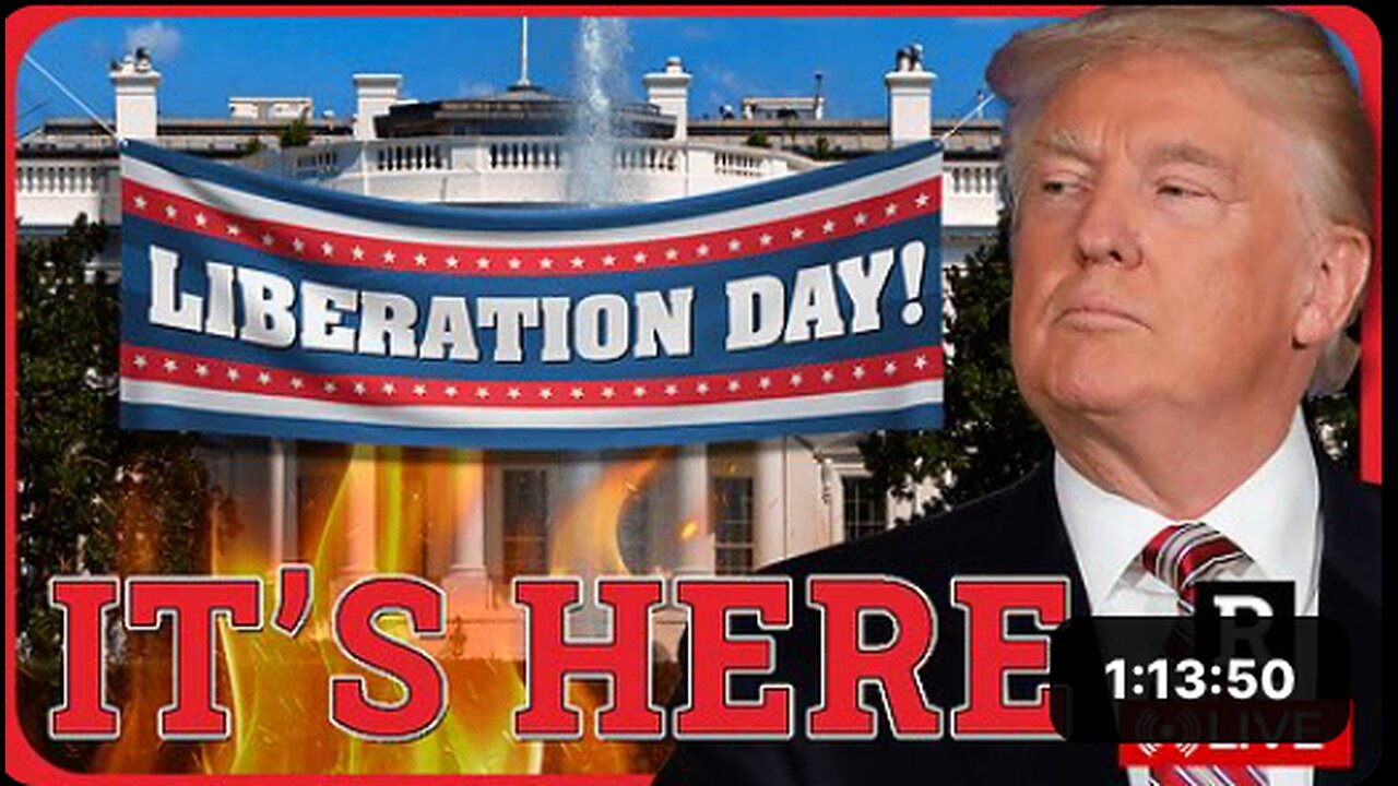 Trump's Liberation Day Is Here, Elon Musk Leaving Doge | Redacted w Natali and Clayton Morris