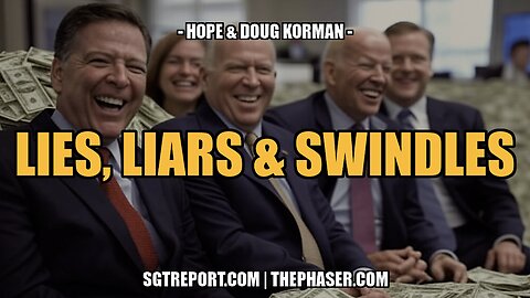 LIES, LIARS & SWINDLES -- Hope & Doug Korman
