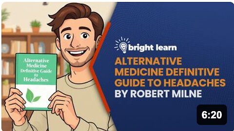 BrightLearn - Alternative Medicine Definitive Guide to Headaches by Robert Milne