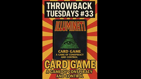 Throwback Tuesdays #33 Illuminati Card Game: A Game of Conspiracy and Control