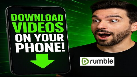 How to Download Rumble Videos on Any Smartphone (Android/iPhone)
