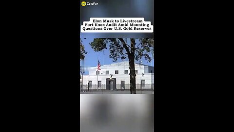 Elon Musk to Livestream Fort Knox Audit Amid Mounting Questions Over U.S. Gold Reserves