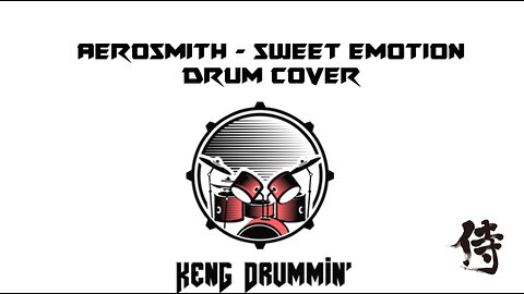 Aerosmith - Sweet Emotion Drum Cover KenG Samurai