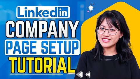 How To Create a LinkedIn Company Page (Step-by-Step Tutorial 2025)