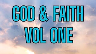 God and Faith - Let's Learn VOLUME ONE!