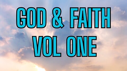 God and Faith - Let's Learn VOLUME ONE!