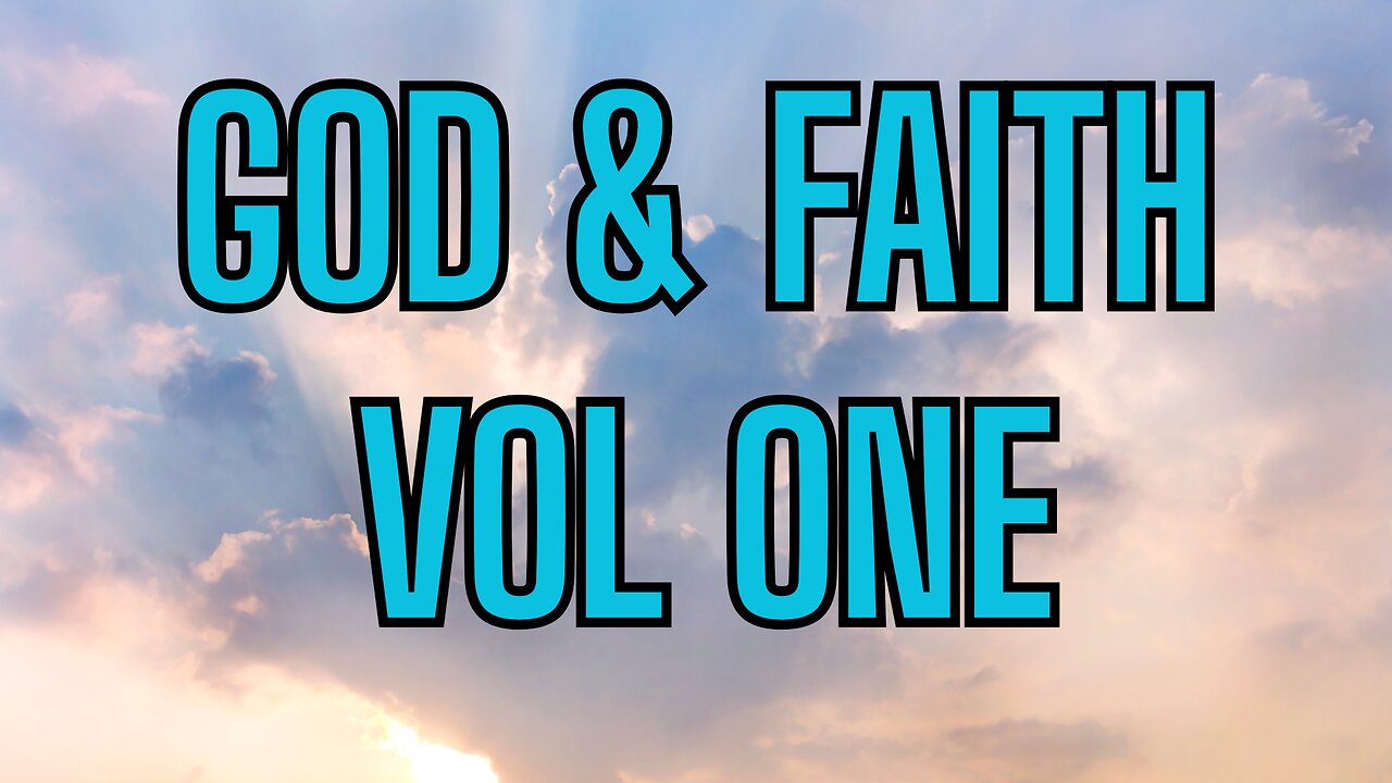 God and Faith - Let's Learn VOLUME ONE!